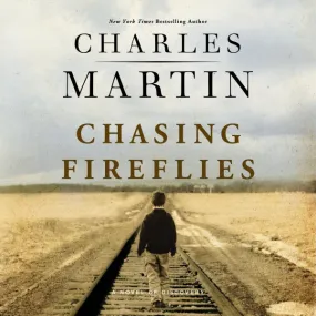 Chasing Fireflies: A Novel of Discovery - Audiobook (Unabridged)